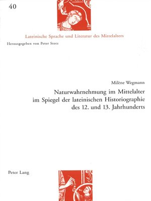 cover image of Naturwahrnehmung im Mittelalter im Spiegel der lateinischen Historiographie des 12. und 13. Jahrhunderts